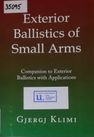 Exterior Ballistics of Small Arms : Companion to Exterior Ballistics with Applications
