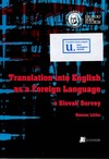 Translation into English as a Foreign Language : a Slovak Survey