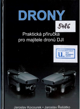 Drony: Praktická příručka pro majitelé dronů DJI 