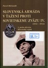 Slovenská armáda v ťažení proti Sovietskemu zväzu IV. (1941-1944)