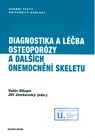 Diagnostika a léčba osteoporózy a dalších onemocnění skeletu