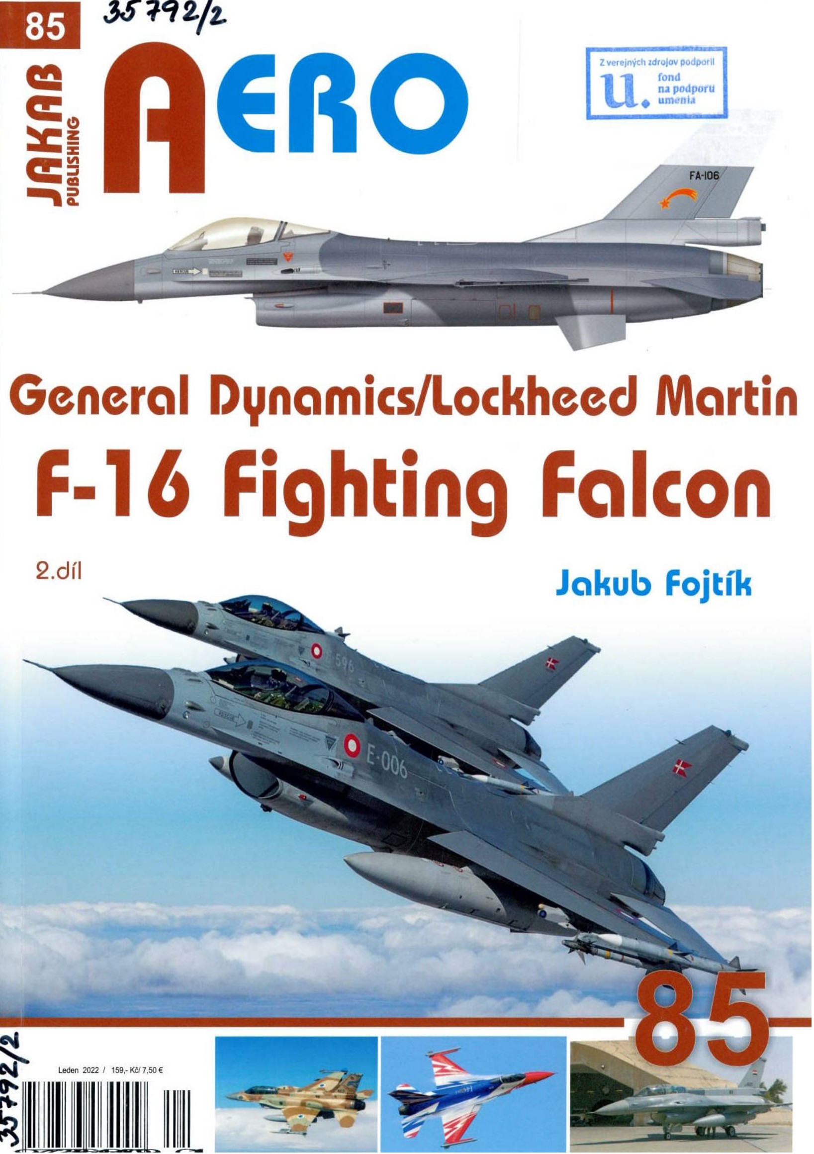 General Dynamics/Lockheed Martin F-16 Fighting Falcon . 2. díl