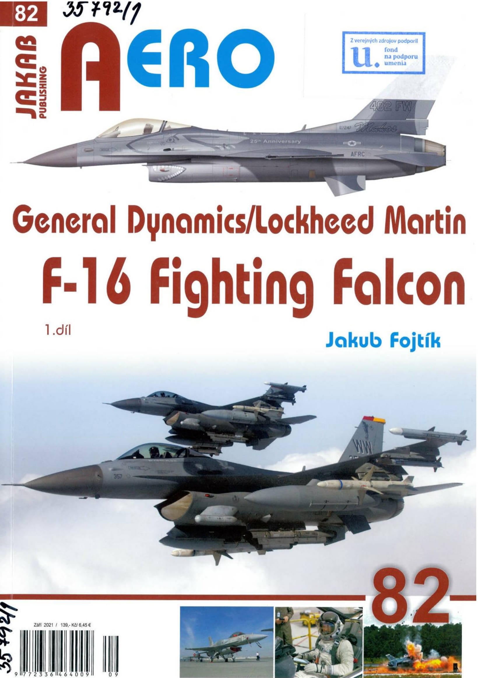 General Dynamics/Lockheed Martin F-16 Fighting Falcon . 1. díl