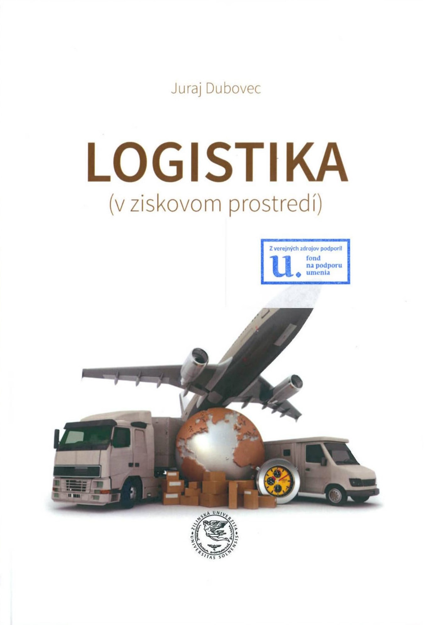 Logistika : (v ziskovom prostredí)