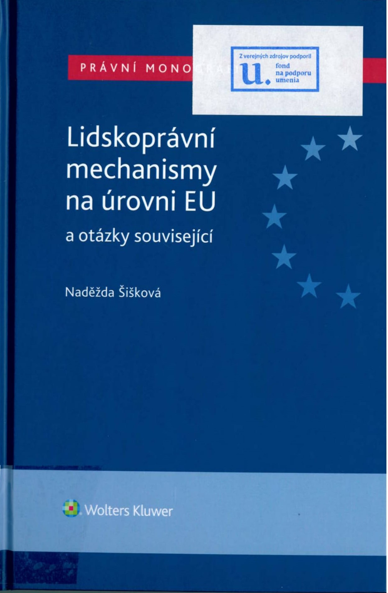 Lidskoprávní mechanismy na úrovni EU a otázky související