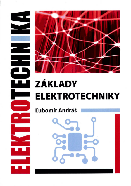 Elektrotechnika - Základy elektrotechniky